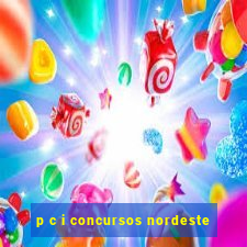 p c i concursos nordeste